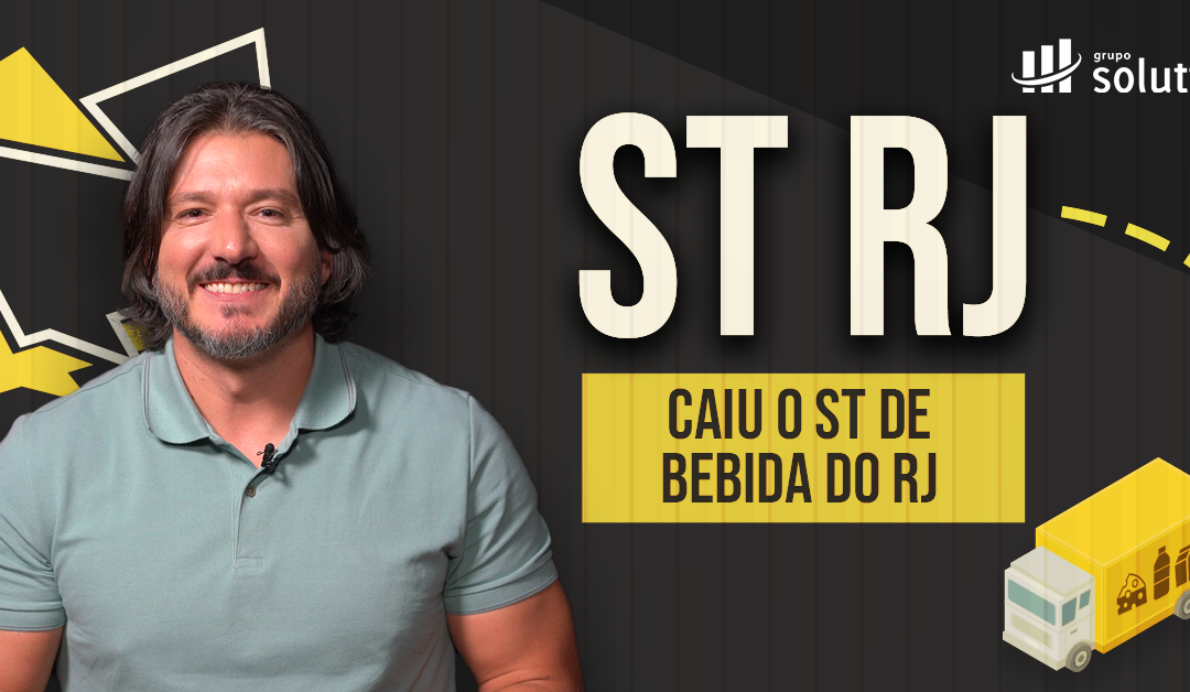 Entenda a suspensão da substituição tributária (ST) para o setor de bebidas no RJ